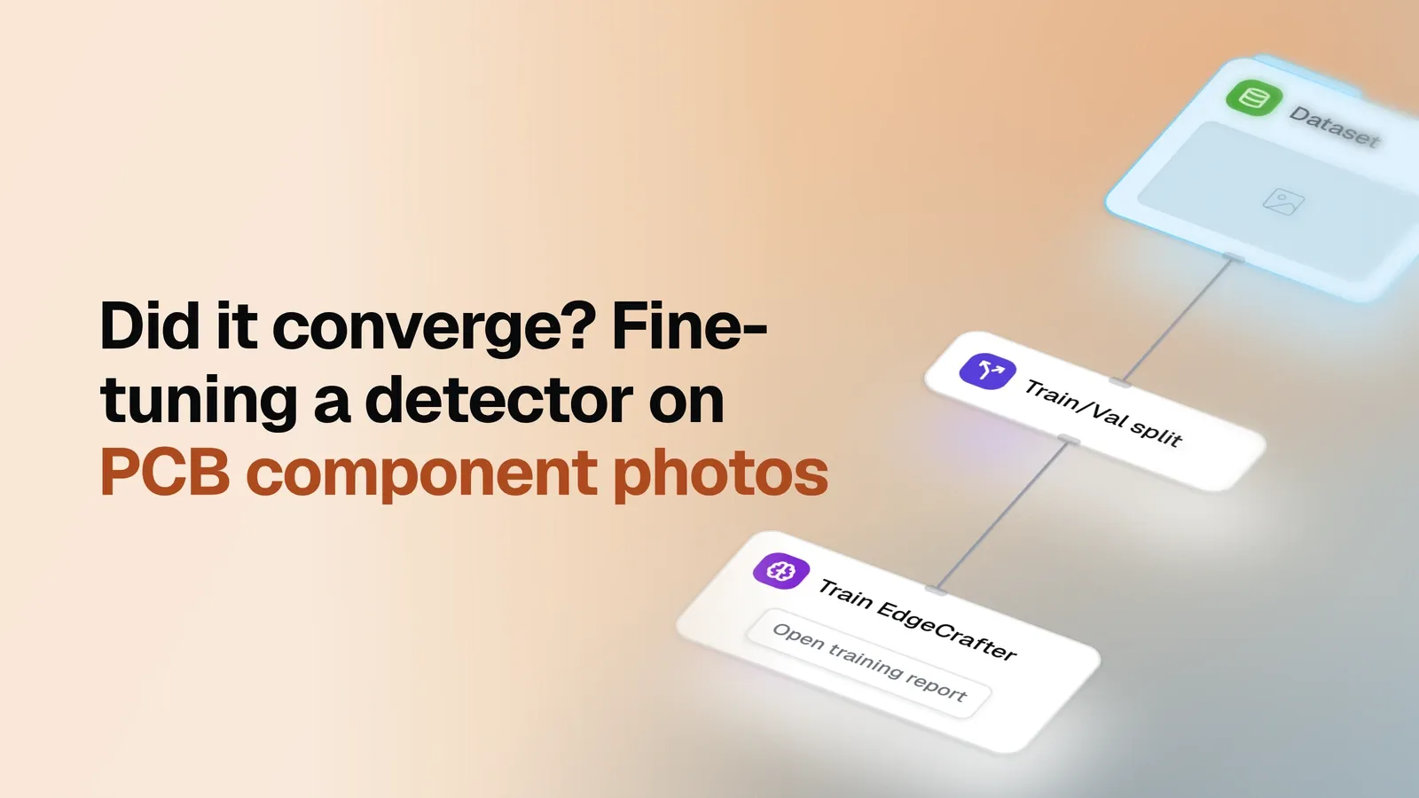 Did it converge? Fine-tuning a detector on PCB component photos